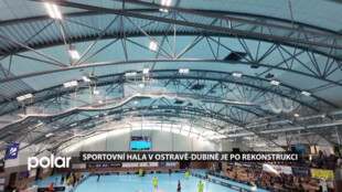 Rekonstrukce sportovní haly v Ostravě-Dubině je dokončena