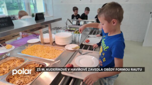 ZŠ M. Kudeříkové v Havířově zavedla obědy formou rautu