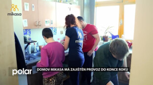 Domov MIKASA má zajištěn provoz do konce roku. O dalším osudu se rozhodne asi v říjnu