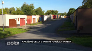 Garážové osady v Karviné pohlídají nové kamery
