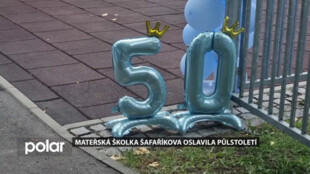 Půlstoletí plné dětského smíchu. Mateřská škola Šafaříkova oslavila padesáté narozeniny
