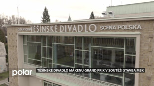 Těšínské divadlo získalo další ocenění, tentokrát je to Grand Prix v soutěži Stavba MSK