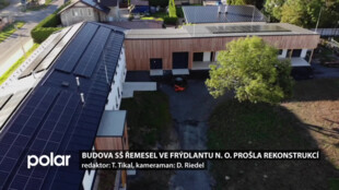 Střední škola řemesel zmodernizovala svůj areál ve Frýdlantu nad Ostravicí