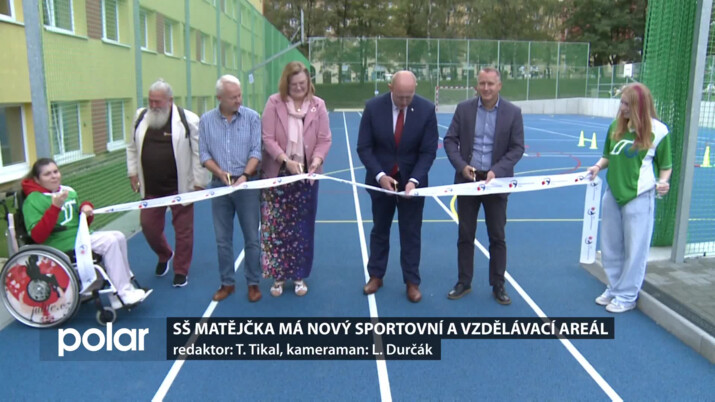 Na Střední škole Zdeňka Matějčka vyrostl nový sportovní a vzdělávací areál