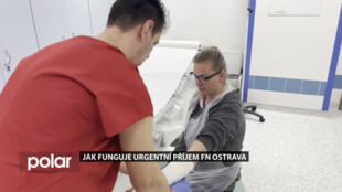 Jak funguje urgentní příjem FN Ostrava, dostávají se tam pacienti v akutním stavu