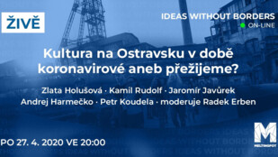 Kultura na Ostravsku v době koronavirové aneb přežijeme? On-line diskuze nejen zástupců festivalů