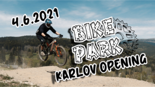 Bikepark Karlov dnes konečně otevírá