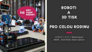 Roboti, 3D tiskárna a zábava v Moravskoslezské vědecké knihovně v Ostravě