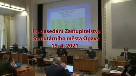 16. zasedání Zastupitelstva Statutárního města Opavy 19. 4. 2021